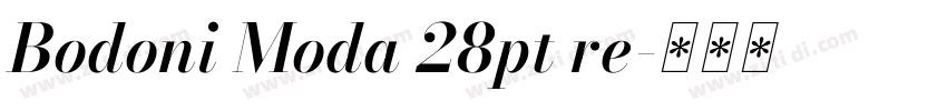 Bodoni Moda 28pt re字体转换